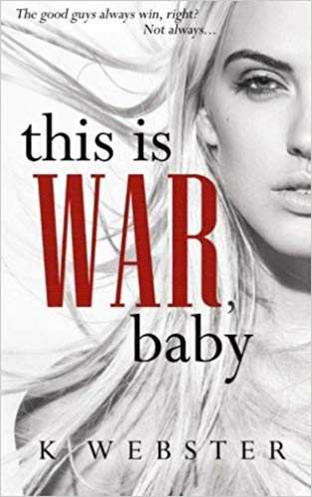 This is War, Baby