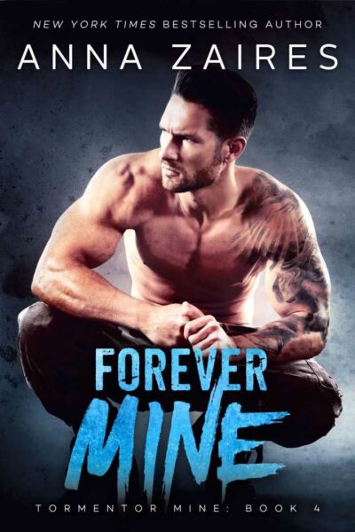 Forever Mine (Tormentor Mine: Book 4)