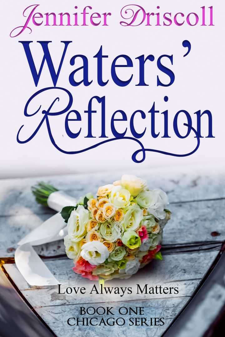 Waters' Reflection (Book 1 Chicago Series)