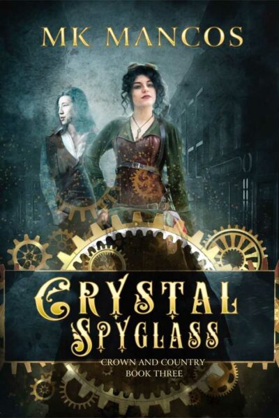 Crystal Spyglass (Crown & Country Book 3)