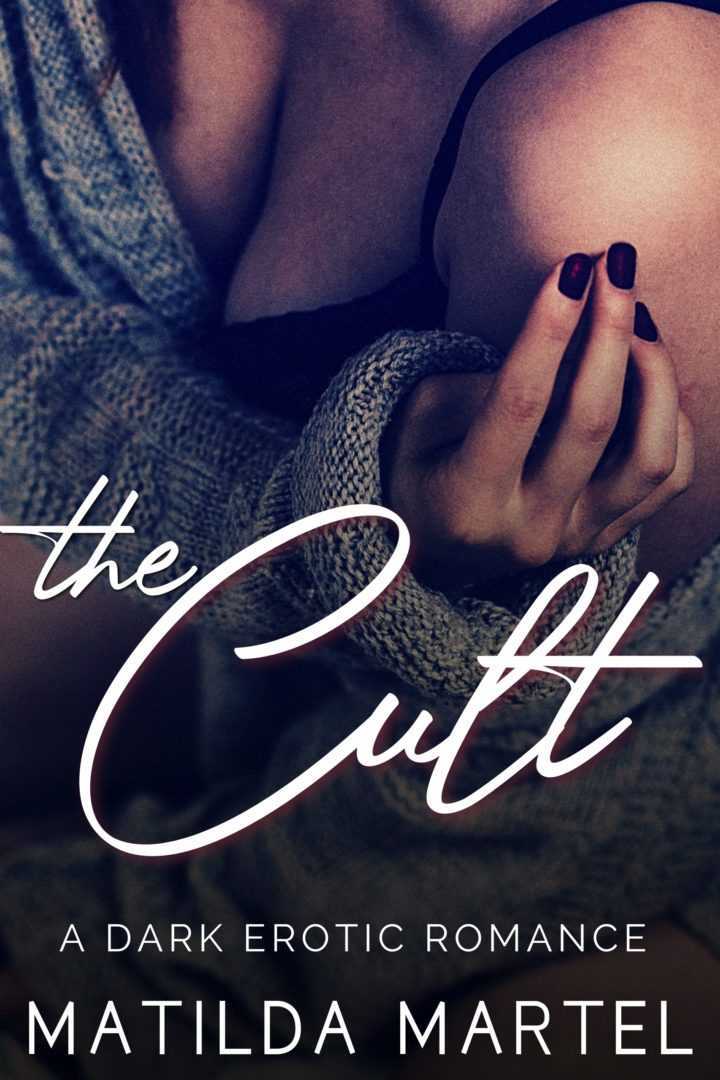 The Cult : A Dark Erotic Romance