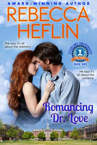 Romancing Dr. Love (Book #1, The Sterling University Series)