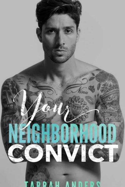 Your Neighborhood Convict (Neighborhood #4)