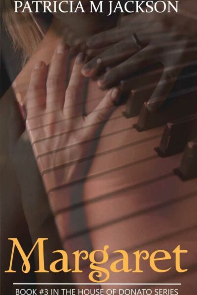 Margaret: Book #3 in the House of Donato Series