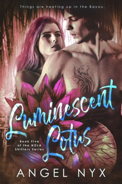 Luminescent Lotus Book Five of the NOLA Shifters Series