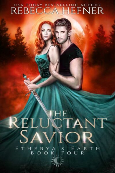 The Reluctant Savior (Etherya's Earth #4)