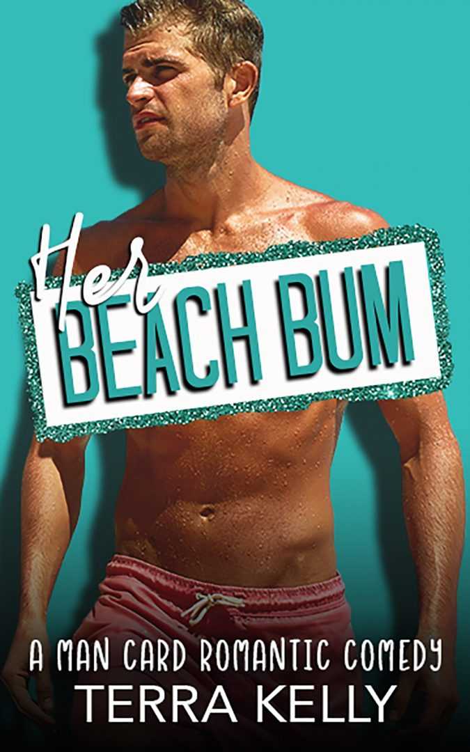Her Beach Bum (Man Card Book Seven)