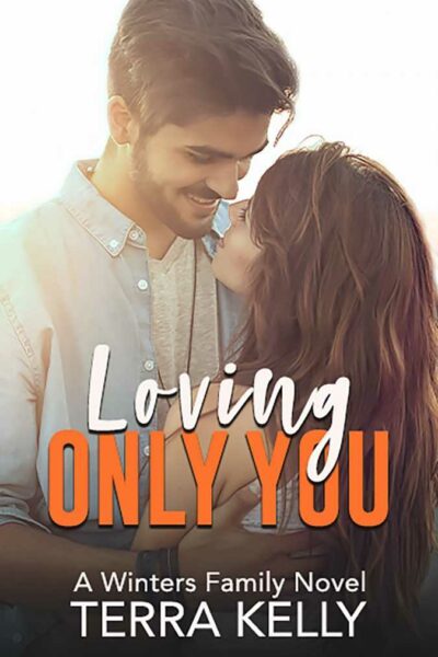 Loving Only You (The Winters Family Book Three)