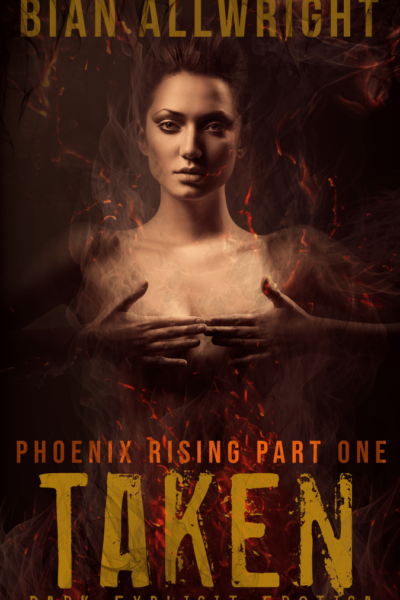 TAKEN: Phoenix Rising, Part One