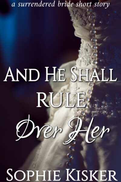And He Shall Rule Over Her