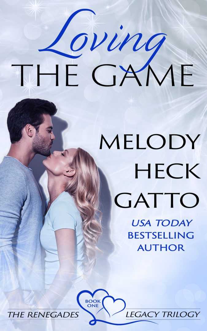 Loving the Game - Book One The Renegades Legacy