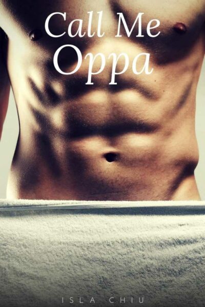 Call Me Oppa: A K-Pop Insta-Love Story