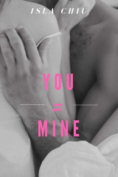 You Equals Mine