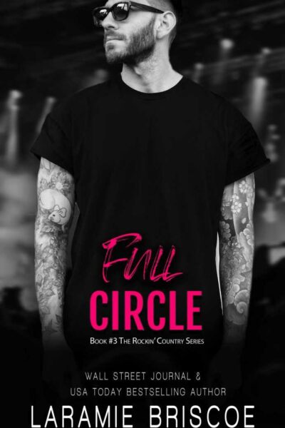 Full Circle  (The Rockin' Country Series, book 3)