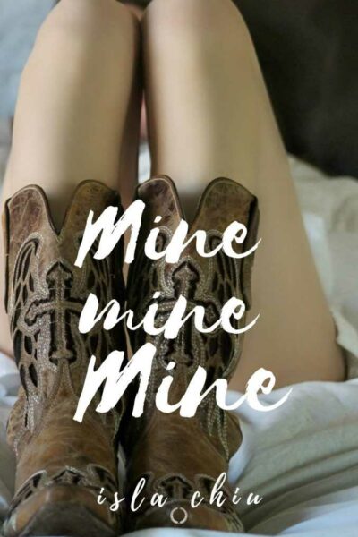 Mine, Mine, Mine