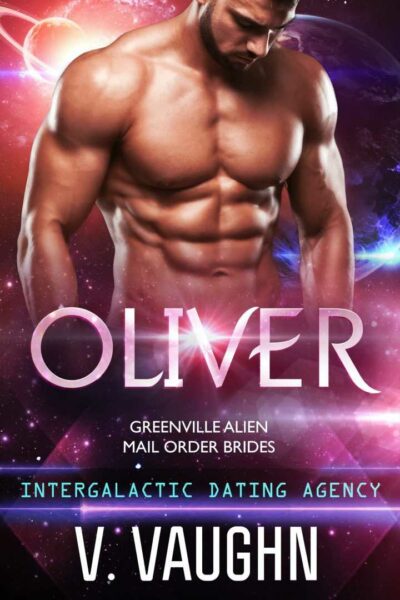 Oliver (Greenville Alien Mail Order Brides #5)