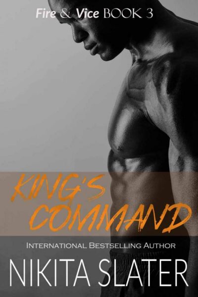 King’s Command (Fire & Vice book 3)