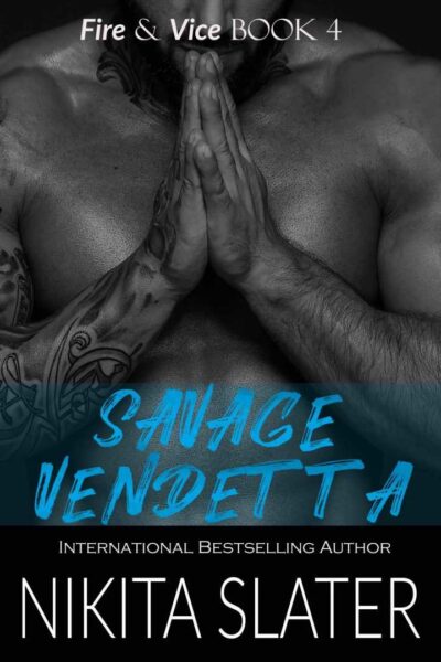 Savage Vendetta (Fire & Vice book 4)