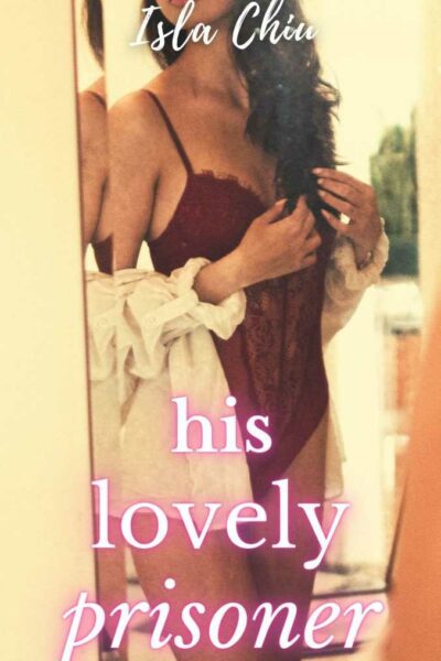 His Lovely Prisoner: A Captive Romance