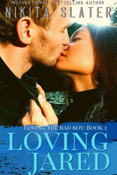 Loving Jared (Loving the Bad Boy book 2)