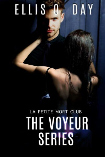 The Voyeur Series Books 1-4 (La Petite Mort Club series, Book 2)