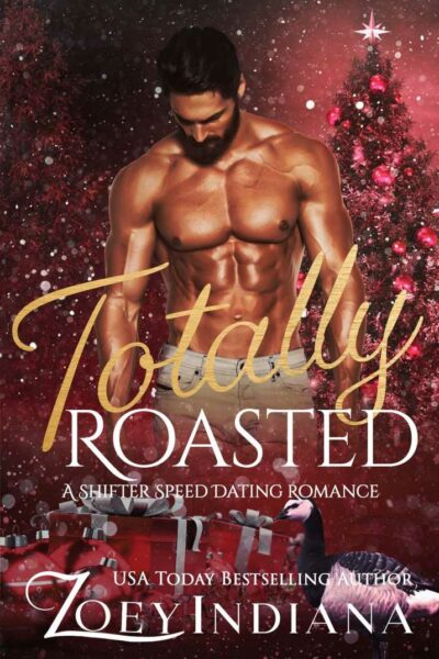 Totally Roasted (A Shifter Speed Dating Romance #3)
