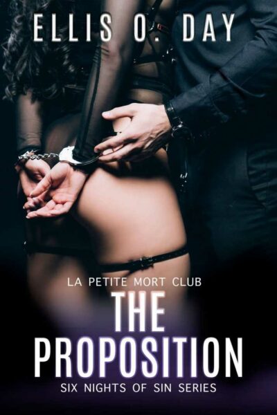 The Proposition (Six Nights of Sin series, book 6 )