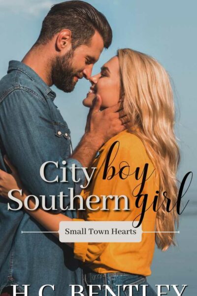 City Boy, Southern Girl:  A Small Town Romance Novella (Small Town Hearts, book 3)