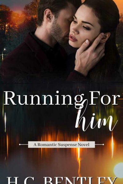 Running For Him:  A Small Town Romantic Suspense