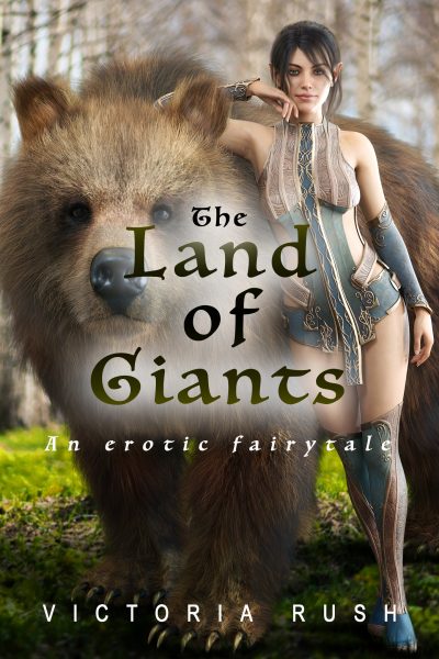 The Land of Giant: An Erotic Fairytale (Fantasy Erotica/ Adult Fairy Tales)