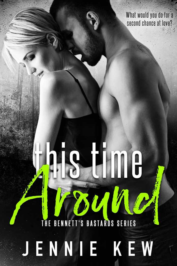 This Time Around (The Bennett's Bastards book 2)