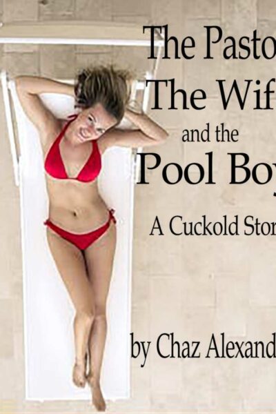 The Pastor, the Wife and the Pool Boy