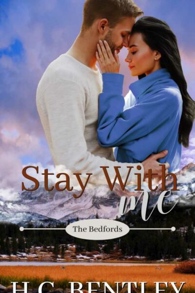 Stay With Me: A Small Town Romance (The Bedfords, Book 5)