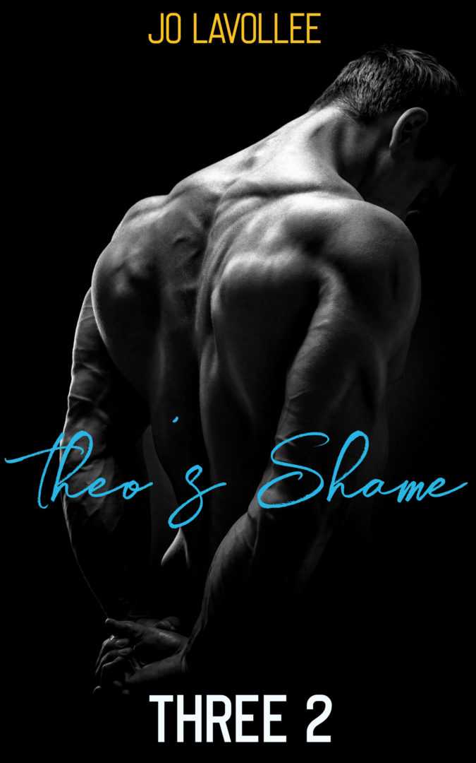 Theo's Shame (Three Series book 2)