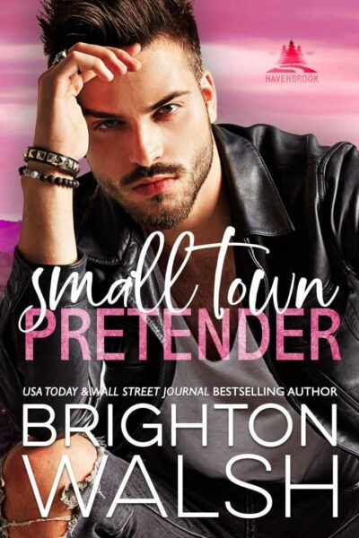 Small Town Pretender (Havenbrook, book 5)