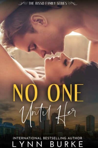 No One Until Her (Risso Family, Book 6)