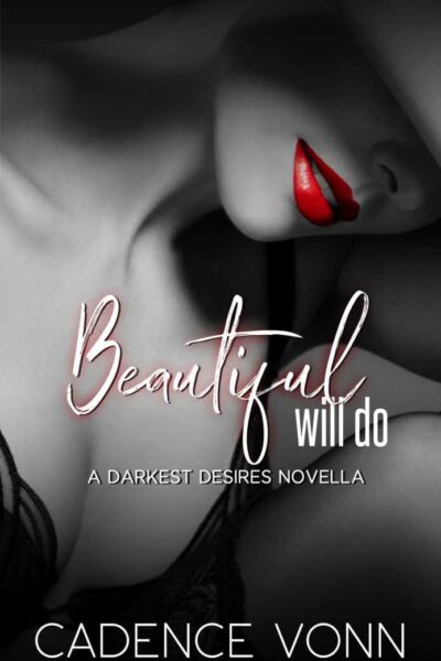Beautiful Will Do