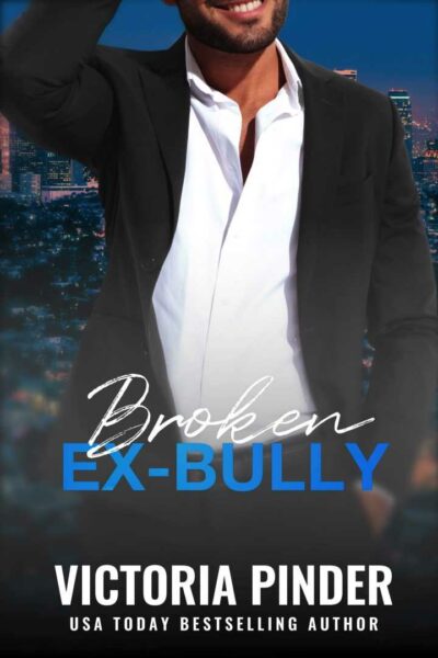 Broken Ex-Bully
