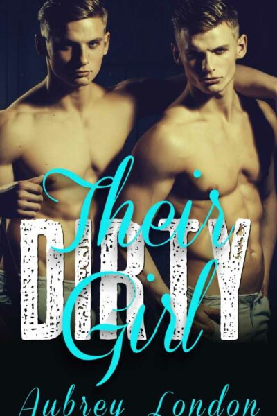 Their Dirty Girl: A Dark Erotic Thriller