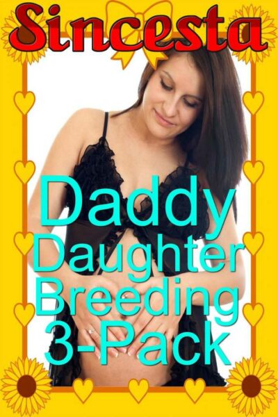 Daddy Daughter Breeding 3-Pack
