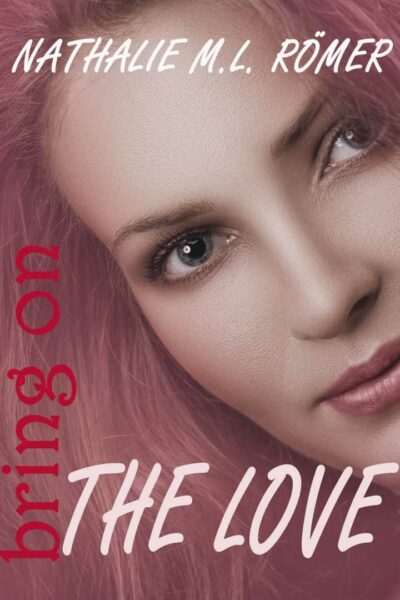 Bring On The Love