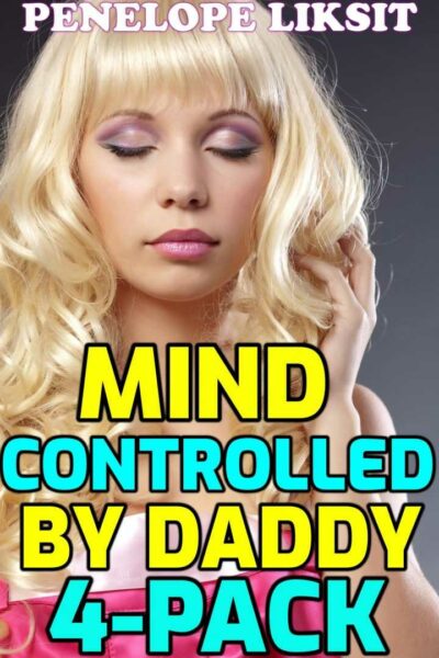 Mind Controlled By Daddy 4-Pack