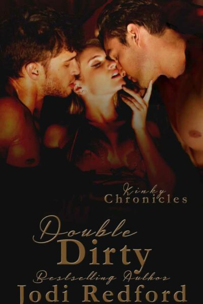 Double Dirty (Kinky Chronicles book #7