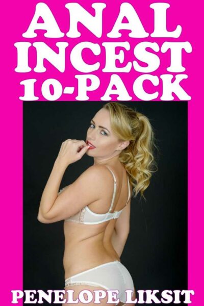 Anal Incest 10-Pack
