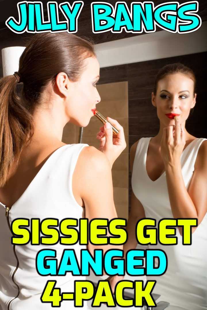 Sissies Get Ganged 4-Pack