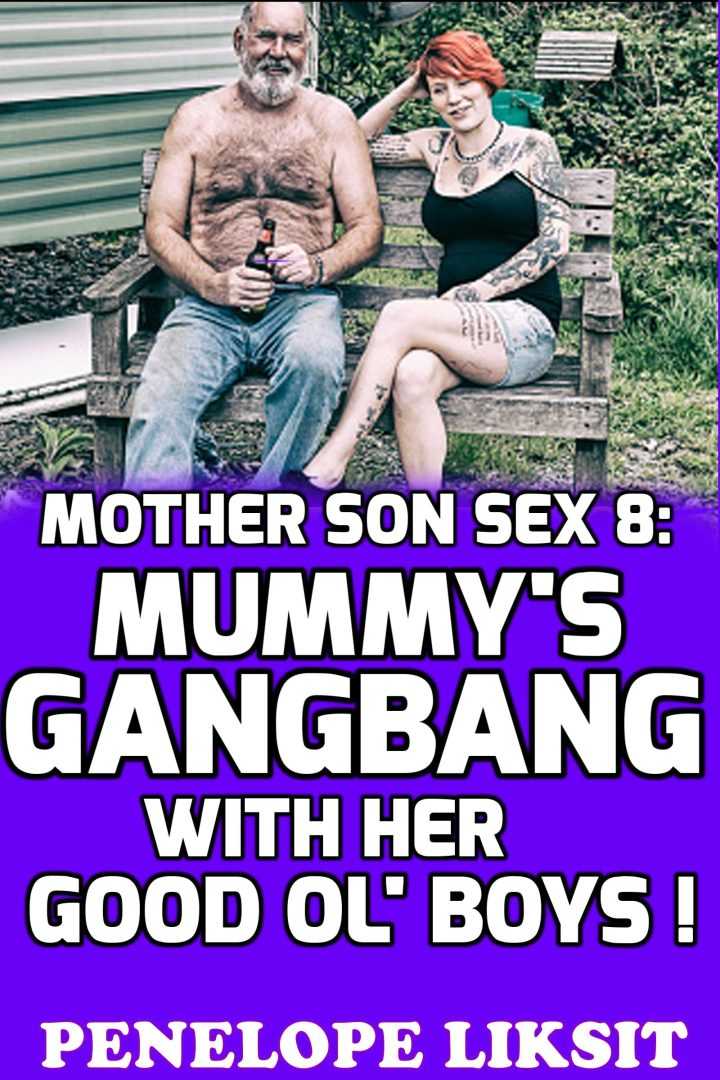 Mummy's Gangbang With Her Good Ol' Boys: Mother Son Sex 8