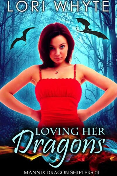 Loving Her Dragons (Mannix Dragon Shifters #4)