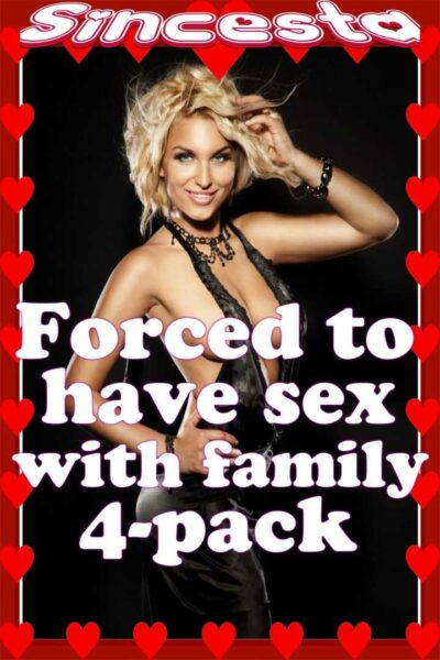 Forced To Have Sex With Family 4-Pack