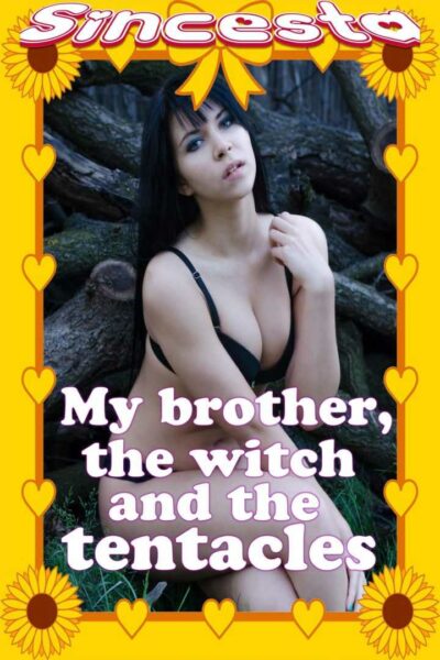 My Brother, The Witch And The Tentacles