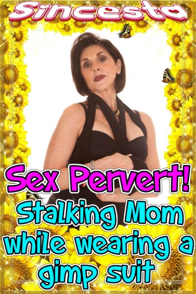 Sex Pervert! Stalking Mom While Wearing A Gimp Suit